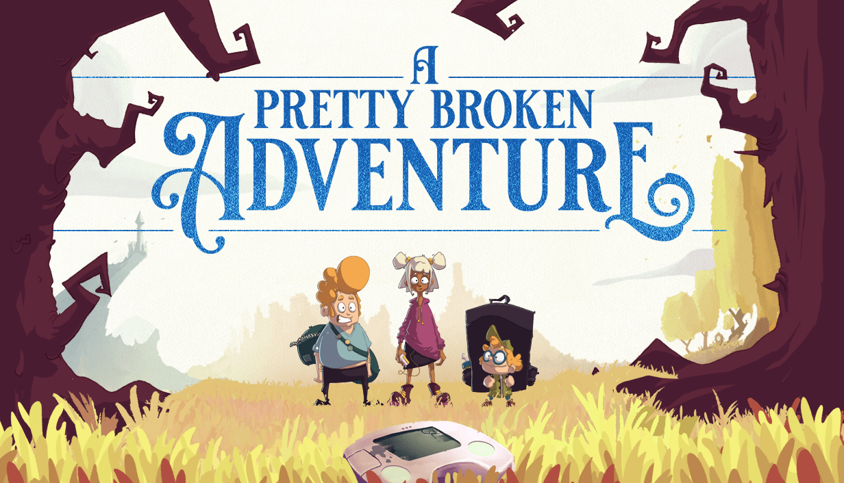 A Pretty Broken Adventure