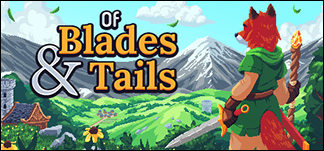 Of Blades & Tails