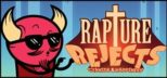 Rapture Rejects