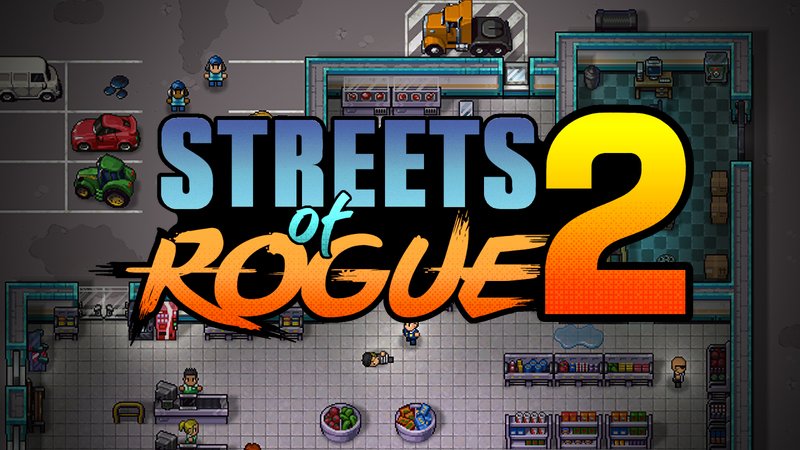 Streets of Rogue 2