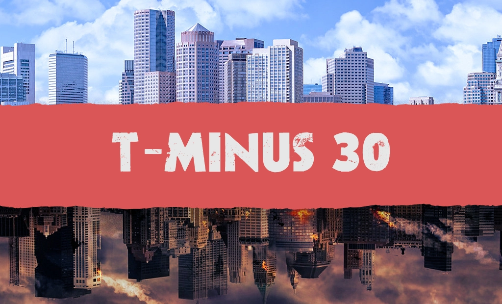 T-Minus 30
