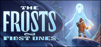 The Frosts: First Ones