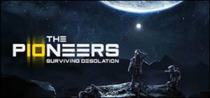 The Pioneers: Surviving Desolation