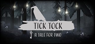 Tick Tock: A Tale for Two