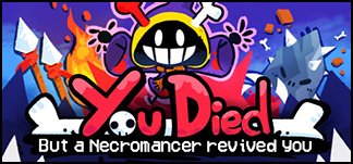 You Died but a Necromancer revived you