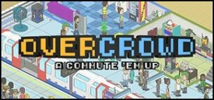 Overcrowd: A Commute 'Em Up